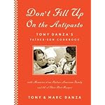 Don't Fill Up on the Antipasto: Tony Danza's Father-Son Cookbook