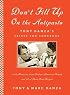 Don't Fill Up on the Antipasto: Tony Danza's Father-Son Cookbook