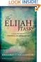 The Elijah Task: A Call to Today's Prophets and Intercessors