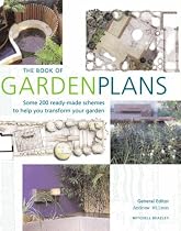 The Book of Garden Plans: Around 200 Ready-made Schemes to Help You Transform Your Garden