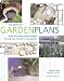 The Book of Garden Plans: Around 200 Ready-made Schemes to Help You Transform Your Garden