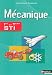 Mécanique 1e et Tle STI Mécanique 1e et Tle STI
