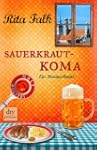 Sauerkrautkoma: Ein Provinzkrimi