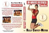 Kelly Coffey-Meyer's 30-Minutes to Fitness Cardio Blast DVD