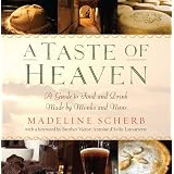 A Taste of Heaven: A Guide to Food and Drink Made by Monks and Nuns