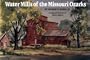 Water Mills of the Missouri Ozarks