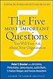 The Five Most Important Questions You Will Ever Ask About Your Organization