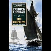 The Truelove: Aubrey/Maturin Series, Book 15 | Patrick O'Brian