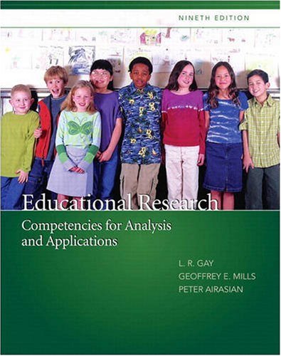 Educational Research: Competencies for Analysis and Applications (with MyEducationLab) (9th Edition) (MyEducationLab Series)