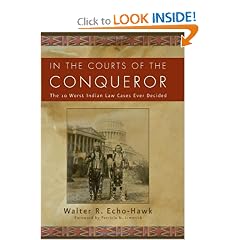 In the Courts of the Conqueror: The 10 Worst Indian Law Cases Ever Decided