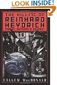 The Killing of Reinhard Heydrich: The SS "Butcher of Prague"