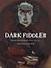 Books : Dark Fiddler: The Life and Legend of Nicolo Paganini (Creative Editions)