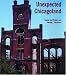 Unexpected Chicagoland by Camilo Jose Vergara, Tim Samuelson, Timothy Samuelson