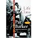 Life Class: A Novel