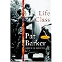Life Class: A Novel