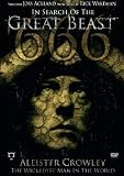 In Search of the Great Beast 666 - Aleister Crowley