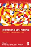 International law-making : essays in honour of Jan Klabbers