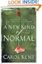 A New Kind of Normal: Hope-Filled Choices When Life Turns Upside Down
