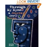 Through My Eyes: A Journal for Teens by Linda Kranz
