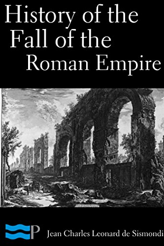 History of the Fall of the Roman Empire