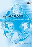 The care process : assessment, planning, implementation and evaluation in health and social care