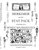 Herkimer and the Stat Pack Venture Into Money Mathematics