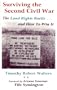 Surviving the Second Civil War: The Land Rights Battle and How to Win It
