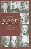 Produkt-Bild: Die Konservative Revolution in Deutschland 1918 - 1932. Ein Handbuch
