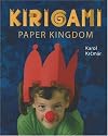 Kirigami Paper Kingdom (Kirigami Craft Books series)