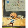 David Goes to School (No, David!)