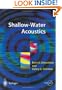 Shallow Water Acoustics (Springer Praxis Books / Geophysical Sciences)