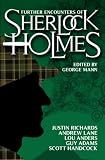 Further encounters of Sherlock Holmes : brand new tales of the great detective