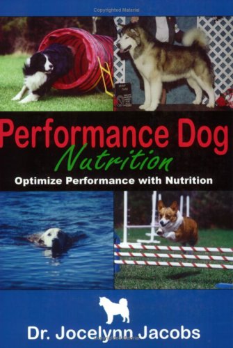 Performance Dog Nutrition: Optimize Performance With Nutrition