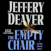 The Empty Chair: A Lincoln Rhyme Novel, Book 3 | [Jeffery Deaver]