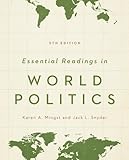 Essential Readings in World Politics (Fifth Edition) (Norton Series in World Politics (Paperback))