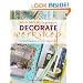 Decorate Workshop: A Creative 8 Step Process for Transforming Your Home