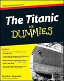 The Titanic For Dummies (For Dummies (History, Biography & Politics)