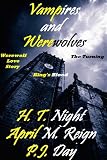 Nights Vampires and Werewolves: Beginnings (Three Novels)
