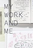 My work and me