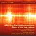 Traditions and Transformations: Sounds of Silk Road Chicago