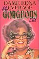 My Gorgeous Life: An Adventure