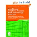 Modellierung komplexer Prozesse durch naturanaloge Verfahren: Soft Computing und verwandte Techniken: Komplexe adaptive Systeme - Modellbildungen und ... - Soft Computing und verwandte Techniken