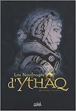 Revue Soleil Productions  / Les Naufragés d'Ythaq, Tomes 4 à 6 : Coffret en 3 volumes : L'ombre de Khengis ; L'ultime arcane ; La révolte des pions