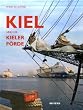 Kiel und die Kieler F�rde: Deutschlands sch�nste Seestadt