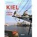 Kiel und die Kieler F�rde: Deutschlands sch�nste Seestadt