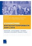 Studienf&uuml;hrer Wirtschaftsinformatik: Das Fach, das Studium, die Universit&auml;ten, die Perspektiven: Studieninhalte - Anwendungsfelder - Berufsbilder - Universit&auml;ten in Deutschland / &Ouml;sterreich / Schweiz - 