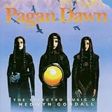 Pagan Dawn: The Selected Music of Medwyn Goodall