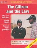 Citizenship in Focus: Citizen and the Law (Citizenship in Focus)