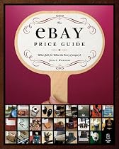 The eBay Price Guide: What Sells for What (in Every Category!)