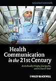 Health communication in the 21st century